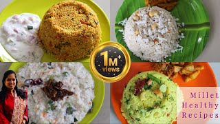 சத்தான 4 சிறுதானிய உணவு வகைகள்  Millet Recipes  Millet recipes in tamil [upl. by Anaihk]