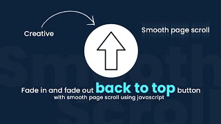 Fadein and Fadeout Back To Top Button on Page Scroll using CSS and Vanilla Javascript [upl. by Gabbey]