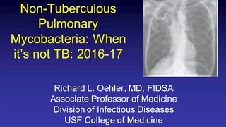 NonTuberculous Mycobacteria Update  Richard L Oehler MD [upl. by Lenny]