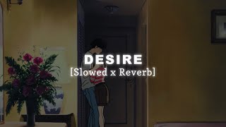 Desire  Ap Dhillon slowedreverb [upl. by Nolahc]