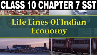 LIFELINES OF NATIONAL ECONOMY FULL CHAPTER  CLASS 10 GEOGRAPHY  SOCIAL SCIENCE  SHUBHAM PATHAK [upl. by Philan]