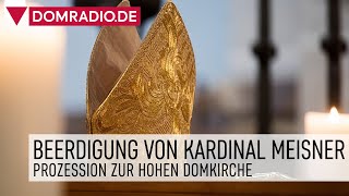 Beerdigung von Joachim Kardinal Meisner – Prozession zur Hohen Domkirche [upl. by Assilym]