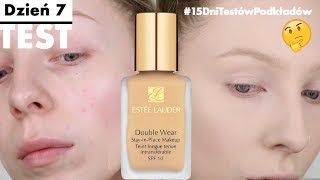 TEST Estee Lauder DOUBLE WEAR  najtrwalszy podkład świata 15 DNI TESTÓW PODKŁADÓW  Dzień 7 [upl. by Campbell]