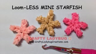 Rainbow LoomLESS MINI STARFISH EASY Charm Tutorials by Crafty LadybugHow to MAKE [upl. by Gisele870]