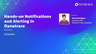 Hands On Notifications and Alerting in Dynatrace [upl. by Ashatan]