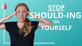 Is This Why Youre Depressed Stop Shoulding on Yourself [upl. by Albrecht]