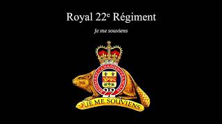 Vive la Canadienne Quick March of the Royal 22e Régiment [upl. by Eyllib]