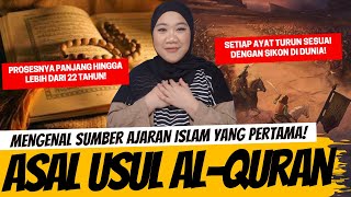 MENGENAL ASAL USUL ALQURAN [upl. by Ococ898]