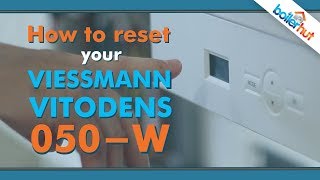 How to reset a Viessmann Vitodens 050W boiler [upl. by Tippets]