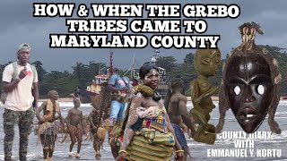 HOW amp WHEN THE GREBO PEOPLE CAME TO MARYLAND COUNTY THE FULL STORY [upl. by Acillegna]