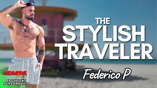 Meet Federico P The Stylish Traveler [upl. by Stier]