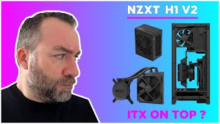 NZXT H1 V2  Le meilleur pour de lITX [upl. by Leroy]