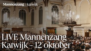 LIVE Mannenzang Katwijk  12 oktober [upl. by Nirak420]