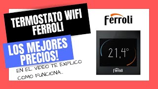 🥇Termostato WIFI Caldera Ferroli BlueHelix Tech y Pro Instalación [upl. by Erdnad]