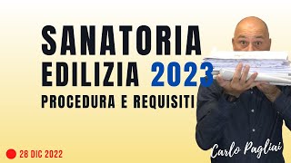 Sanatoria Edilizia 2023 procedura e requisiti [upl. by Formica]