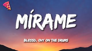 Blessd Ovy On The Drums  Mírame [upl. by Brandes]