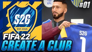 FIFA 22 CREATE A CLUB Career Mode EP1  S2G FC IS HERE OUR FIRST SIGNING 😍 [upl. by Aplihs765]