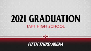 2021 Taft High School Graduation [upl. by Elatsyrk]