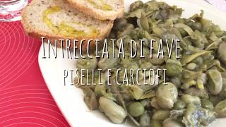 INTRECCIATA DI FAVE PISELLI E CARCIOFI [upl. by Wimsatt]