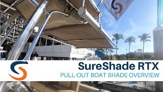 SureShade RTX PullOut Boat Shade Demo amp Overview [upl. by Oicneconi299]