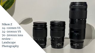 Nikon Z 24120mm f4 VS 24200mm f463 VS 70200mm f28 lens reviews  Landscape Photography [upl. by Xymenes59]