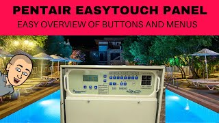 Pentair EasyTouch Panel Overview Basic  Advanced Features Outside [upl. by Yralam700]