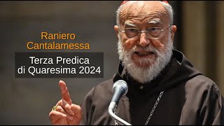 Raniero Cantalamessa Terza Predica di Quaresima 2024 Io sono il buon pastorequot [upl. by Moira155]