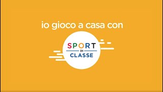 Sport di Classe – La sfida continua Quattro giochi divertenti da fare in casa [upl. by Sivia747]