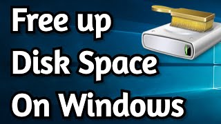 Free Up Space on Windows 10 with Disk Cleanup Tool [upl. by Salomon]