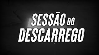 SESSAO DO DESCARREGO  12H [upl. by Eniarol]