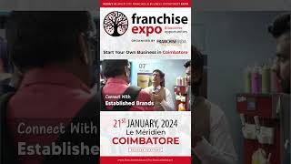 Franchise Expo 2024 Coimbatore [upl. by Oettam296]