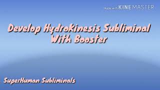 Develop Hydrokinesis Fast Subliminal [upl. by Netsyrc512]