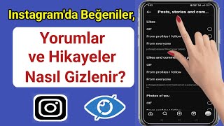 Instagramda Beğeniler Yorumlar ve Hikayeler Nasıl Gizlenir Güncelleme 2023 [upl. by Anma643]