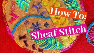 How To The Sheaf Stitch [upl. by Aihsrop854]