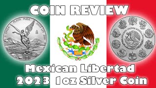 Review 2023 1oz Mexican Libertad Silver Bullion Coin [upl. by Llenahs]