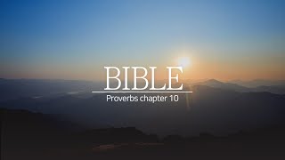 English Bible Proverbs 10 [upl. by Ecienahs]