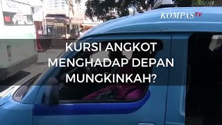 Kursi Angkot Hadap Depan di Jakarta Mungkinkah [upl. by Oriane]