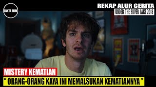 FILM MISTERI PALING MANTAP BIKIN BINGUNG Alur Cerita Film Under The Silver Lake 2018  Fakta Film [upl. by Waal]