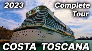 COSTA TOSCANA  2023 Complete Tour  4K  Costa Crociere Costa Cruises [upl. by Kcirttap392]