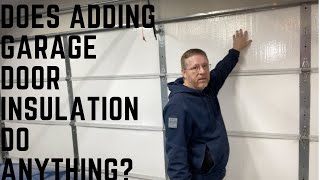 Does Adding Garage Door Insulation Do Anything We will install a kit and find out HD 1080p [upl. by Zeena]