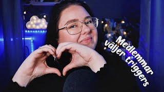 ASMR ✨ Mina medlemmar väljer triggers ✨ [upl. by Joly]