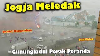 JOGJA MELEDAK BADAI SUPER MENGHANTAM GUNUNG KIDUL HARI INI 1532024 WARGA HISTERIS [upl. by Dore]