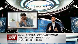 Zmiana formy opodatkowania 2022 Ważne terminy dla przedsiębiorców [upl. by Yerhpmuh]