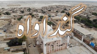 GANDAWAH  Ancient Town of Balochistan  Pakistan  Part I [upl. by Yelbmik]