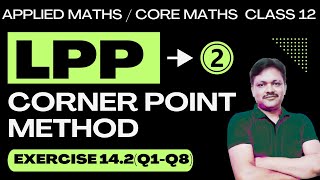 Linear Programming Part 2  LPP  Ex 142Q1Q8  Applied Maths Class 12  Gaur Classes [upl. by Shotton927]