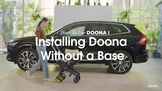 How to install Doona i without a base  Doona i Car Seat amp Stroller [upl. by Naivart]