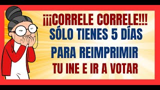 ✅💥SÓLO TIENES 5 DÍAS HÁBILES PARA REIMPRIMIR TU CREDENCIAL DE ELECTOR Y PODER VOTAR EL 2 DE JUNIO✅💥 [upl. by Elyak610]