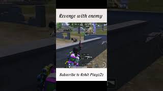 Revenge with enemy  bgmi shorts  RohitPlayzzZzz [upl. by Retluoc484]