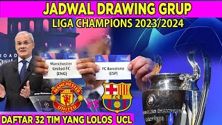 Jadwal Drawing Liga Champions 20232024 LIVE Malam Ini  32 Tim Yang LOLOS Liga Champions 20232024 [upl. by Gaudette]