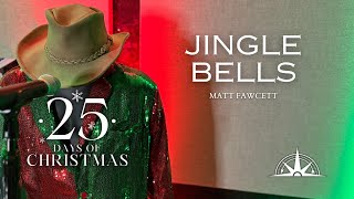 Jingle Bells  25 Days of Christmas  MATT FAWCETT [upl. by Tobe]